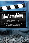 Filmemachens Teil 1 Casting