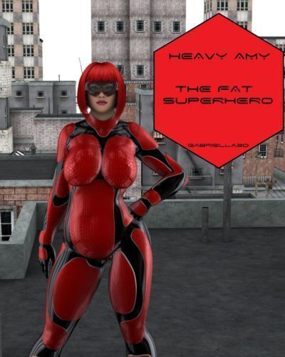 Heavy Amy - The fat superhero