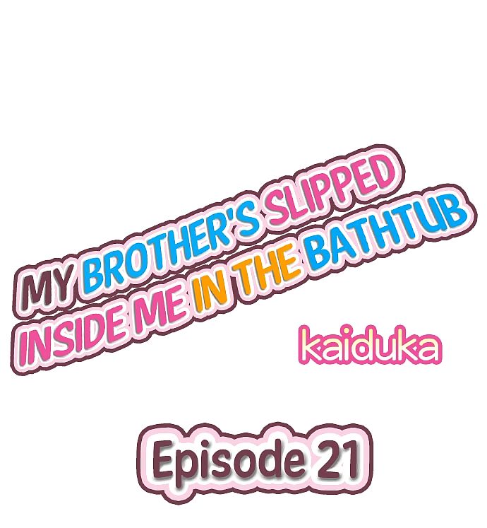 My Brothers Slipped Inside Me in The Bathtub - part 2