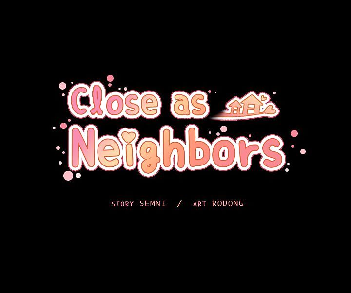 Close as Neighbors - part 10