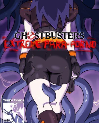 ghostbusters Extrême par porno