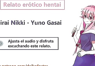 relato erótico Hentai en español, Mirai nikki, yuno gasai. หลอก voz femenina. 10 มิน 720p
