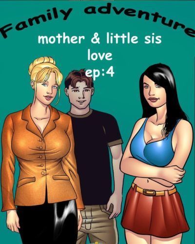 Mother & little sis love- Family adventure 4