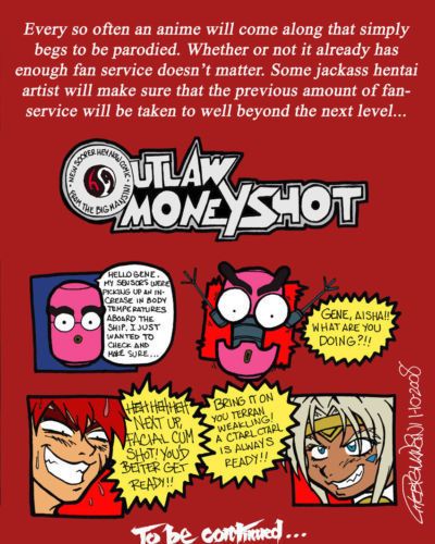 The Big Mansini Outlaw Moneyshot (Outlaw Star)