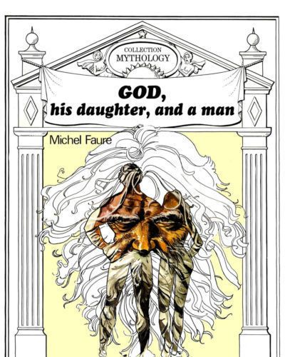 Michel Faure God- his Daughter- and a Man (ENG)