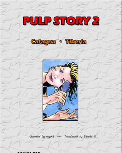 Cafagna- Tiberia Pulp Story 2 {Donnie B.}